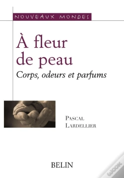 Capa do artigo À Fleur De Peau ; Corps, Odeurs Et Parfums