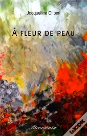 A Fleur De Peau