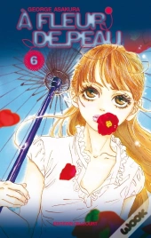 À Fleur De Peau T.6