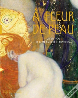 Capa do artigo À Fleur De Peau ; Vienne 1900, De Klimt À Schiele Et Kokoschka