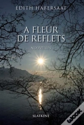 A Fleur De Reflets