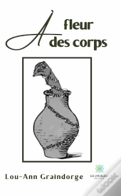 A Fleur Des Corps