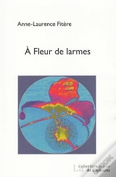 À Fleurs De Larmes
