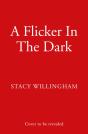 A Flicker In The Dark - Preview