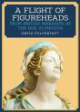A Flight Of Figureheads - Preview
