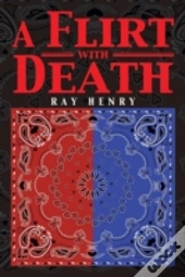 A Flirt With Death
