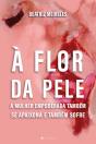 À Flor Da Pele - Preview