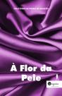 À Flor da Pele - Preview