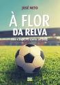 À Flor da Relva - Preview