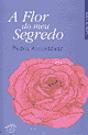 A Flor do Meu Segredo - Preview