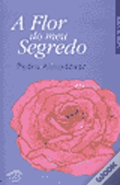 A Flor do Meu Segredo