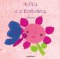 A Flor e a Borboleta - Preview