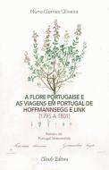 A Flore Portugaise e as Viagens em Portugal de Hoffmannsegg e Link