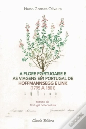 A Flore Portugaise e as Viagens em Portugal de Hoffmannsegg e Link