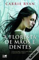 A Floresta de Mãos e Dentes