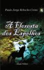 A Floresta dos Espelhos - Preview