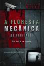 A Floresta Mecânica - Preview