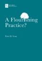 A Flourishing Practice? - Preview