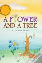 A Flower And A Tree