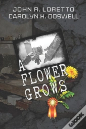 A Flower Grows
