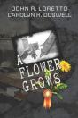 A Flower Grows - Preview