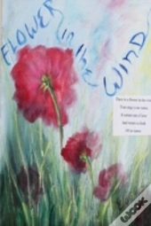 A Flower In The Wind