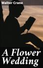 A Flower Wedding - Preview