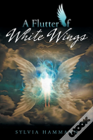 A Flutter Of White Wings