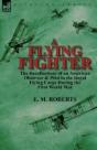 A Flying Fighter: The Recollections Of A - Preview