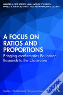 A Focus On Ratios And Proportions