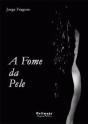 A Fome da Pele - Preview