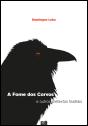 A Fome dos Corvos e Outros Pretextos Teatrais - Preview