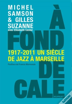 Capa do artigo À Fond De Cale ; 1917-2011 Un Siècle De Jazz À Marseille