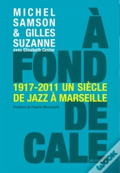Capa do artigo À Fond De Cale ; 1917-2011 Un Siècle De Jazz À Marseille