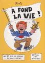 A Fond La Vie ! - Preview