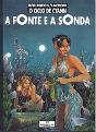 A Fonte e a Sonda - Preview