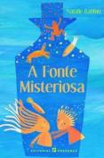 A Fonte Misteriosa