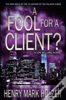 A Fool For A Client?