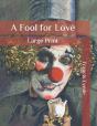 A Fool For Love - Preview