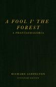 A Fool Iâ€™ The Forest