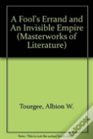 A Fool'S Errand And An Invisible Empire