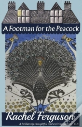 A Footman For The Peacock