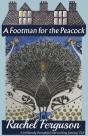A Footman For The Peacock - Preview