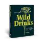 A Forager'S Guide To Wild Drinks - Preview