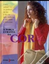 A Força Curativa da Cor