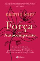 A força da autocompaixão