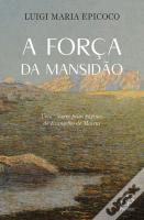 A Força da Mansidão