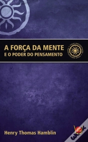 Capa do artigo A Força da Mente e o Poder do Pensamento