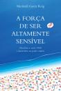 A Força De Ser Altamente Sensível - Preview