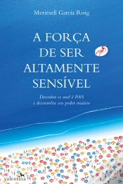 Capa do artigo A Força De Ser Altamente Sensível